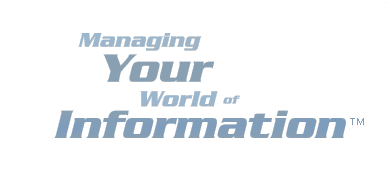 Managing Your World of Information
